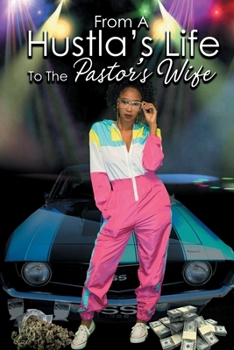Paperback From a Hustla's Life to the Pastor's Wife Book