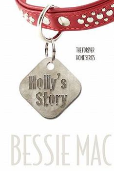 Paperback Holly's Story: The Forever Home Series Book