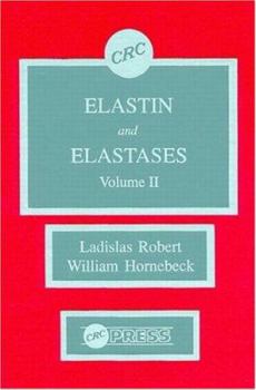 Hardcover Elastin and Elastases, Volume II Book