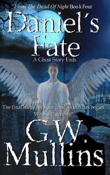 Paperback Daniel's Fate A Ghost Story Ends Book
