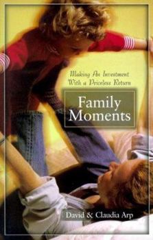 Paperback Family Moments: Making an Investment with a Priceless Return Book