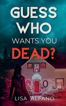 Guess Who Wants You Dead? : An Elite Boarding School Thriller of Secrets and Revenge
