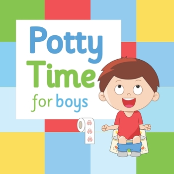 Potty Time for Boys: Potty Training for Toddler Boys - Book  of the Potty Training