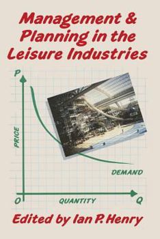 Paperback Management and Planning in the Leisure Industries Book