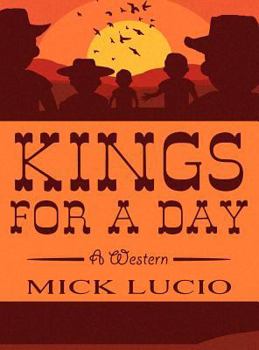 Hardcover Kings for a Day: A Western Book