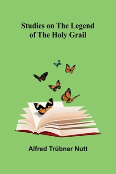 Paperback Studies on the Legend of the Holy Grail Book