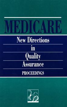 Paperback Medicare: New Directions in Quality Assurance Proceedings Book