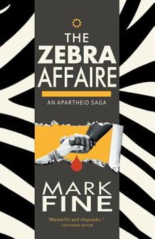 Paperback The Zebra Affaire: An Apartheid Saga Book