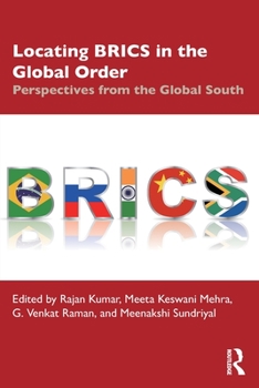 Paperback Locating Brics in the Global Order: Perspectives from the Global South Book