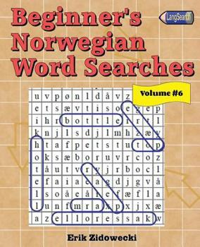 Paperback Beginner's Norwegian Word Searches - Volume 6 [Norwegian] Book