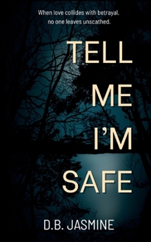 Tell Me I'm Safe