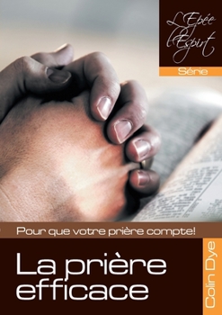 Paperback La prière efficace [French] Book