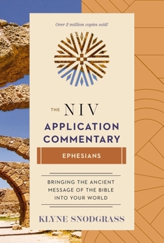 Ephesians - Book #10 of the NIV Application Commentary, New Testament