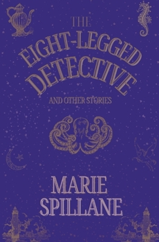 Paperback The Eight-Legged Detective And Other Stories Book