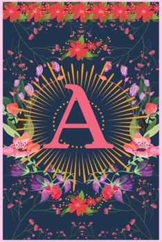 A : Monogram Initial a Notebook for Women and Girls, Pink Floral