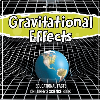 Paperback Gravitational Effects Educational Facts Children's Science Book