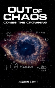 Hardcover Out Of Chaos: Comes the Crowning Book