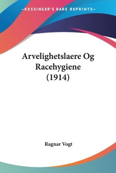 Paperback Arvelighetslaere Og Racehygiene (1914) [Multiple Languages] Book