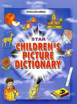 Hardcover Star Children's Picture Dictionary: English-Urdu - Script and Roman - Classified - With English Index Book