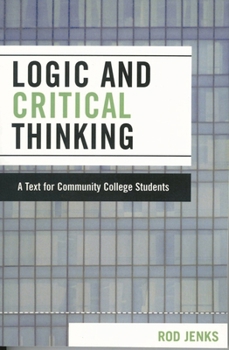 Paperback Logic and Critical Thinking: A Text for Community College Students Book