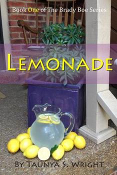Paperback Lemonade: Book One of the Brady Boe Series Book