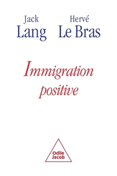 Paperback Positive immigration / Immigration positive [French] Book