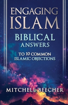 Paperback Engaging Islam: Biblical Answers to 10 Common Islamic Objections Book