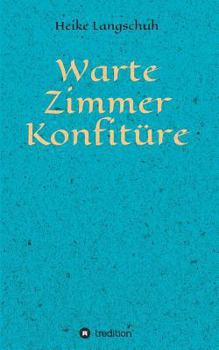 Paperback Wartezimmerkonfitüre [German] Book