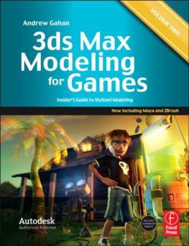 Paperback 3ds Max Modeling for Games: Volume II: Insider's Guide to Stylized Modeling Book