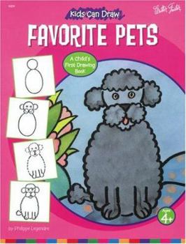 Kids Can Draw Favorite Pets (Kids Can Draw series #4) - Book  of the Kids Can Draw