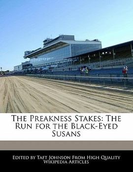 Paperback The Preakness Stakes: The Run for the Black-Eyed Susans Book
