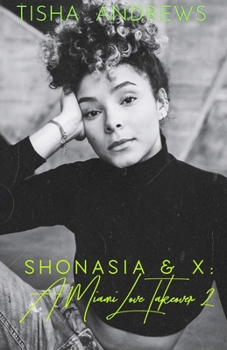 Paperback Shonasia & X: A Miami Love Takeover 2 Book