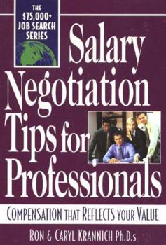 Paperback Salary Negotiation Tips for Professionals: Compensation That Reflects Your Value Book