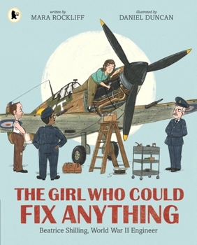 Paperback The Girl Who Could Fix Anything: Beatrice Shilling, World War II Engineer Book