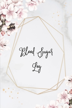 Paperback Blood Sugar Log: Blood Sugar Tracker, Daily Record & Chart Your Glucose Readings Book