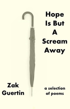 Paperback Hope Is But A Scream Away Book