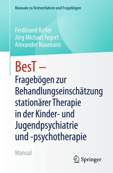 Paperback Best - Fragebögen Zur Behandlungseinschätzung Stationärer Therapie in Der Kinder- Und Jugendpsychiatrie Und -Psychotherapie: Manual [German] Book