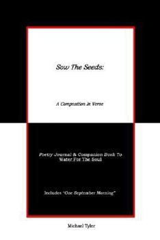 Paperback Sow The Seeds: A Composition In Verse: Poetry Journal Book