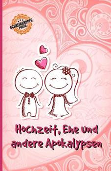 Paperback Hochzeit, Ehe und andere Apokalypsen [German] Book