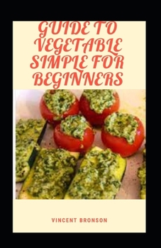 Paperback Guide To Vegetable Simple For Beginners Book