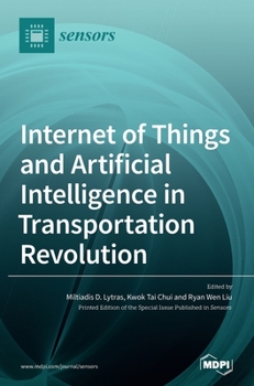 Hardcover Internet of Things and Artificial Intelligence in Transportation Revolution Book