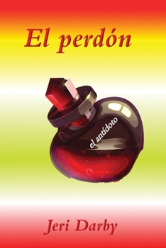 El perd�n: el ant�doto