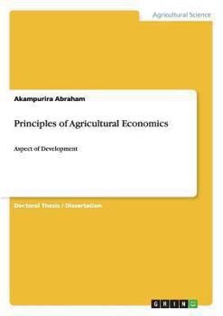 Paperback Principles of Agricultural Economics: Aspect of Development Book