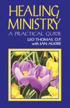 Paperback Healing Ministry: A Practical Guide Book