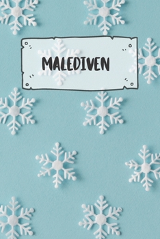 Malediven: Liniertes Reisetagebuch Notizbuch oder Reise Notizheft liniert - Reisen Journal für Männer und Frauen mit Linien (German Edition)