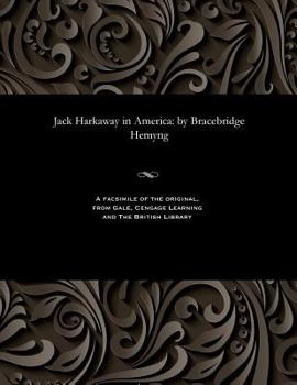 Paperback Jack Harkaway in America: By Bracebridge Hemyng Book