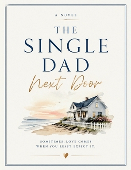 Paperback The Single Dad Next Door Book