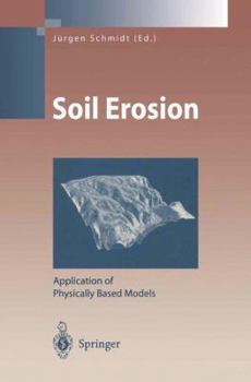 Paperback Soil Erosion: Application of Physically Based Models Book