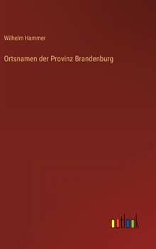 Hardcover Ortsnamen der Provinz Brandenburg [German] Book