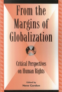 Paperback From the Margins of Globalization: Critical Perspectives on Human Rights Book